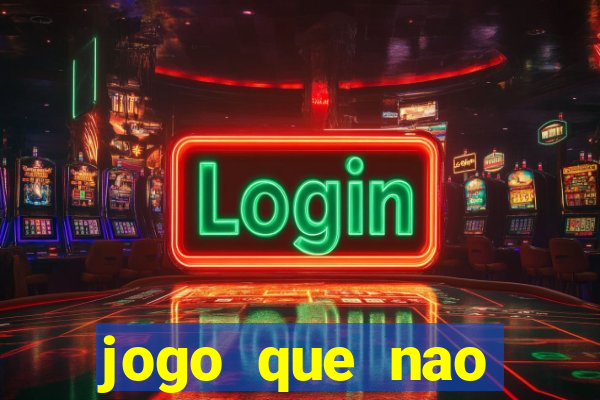 jogo que nao precisa de deposito